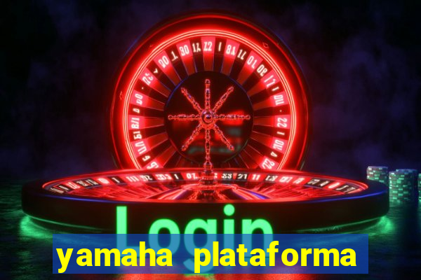 yamaha plataforma de jogos